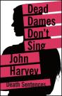 Dead Dames Don'T Sing - Preview