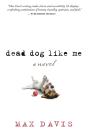 Dead Dog Like Me - Preview