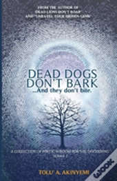Dead Dogs Don'T Bark