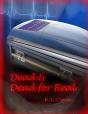Dead & Dead For Real - Preview