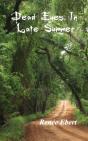 Dead Eyes In Late Summer - Preview