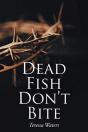 Dead Fish Don'T Bite - Preview