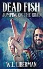 Dead Fish Jumping On The Road - Preview