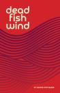 Dead Fish Wind - Preview