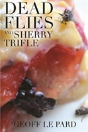 Dead Flies And Sherry Trifle - Preview