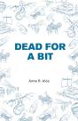 Dead For A Bit - Preview