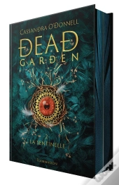 Dead Garden Tome 2 : La Sentinelle