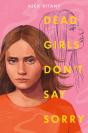 Dead Girls Don'T Say Sorry - Preview