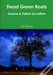 Capa do artigo Dead Green Roots Greens & Failed Socialism