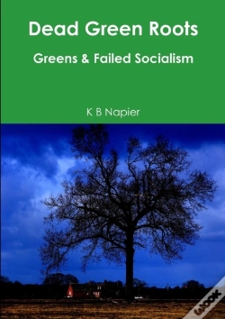 Capa do artigo Dead Green Roots Greens & Failed Socialism