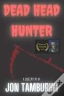 Dead Head Hunter
