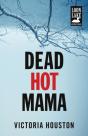 Dead Hot Mama - Preview