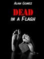Dead In A Flash - Preview