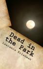Dead In The Park - Preview