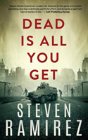 Dead Is All You Get - Preview