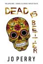 Dead Is Better - Preview