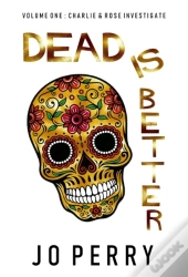 Dead Is Better
