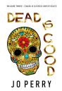 Dead Is Good - Preview