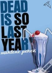 Dead Is So Last Year