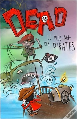 Capa do artigo Dead ; Le Plus Nul Des Pirates