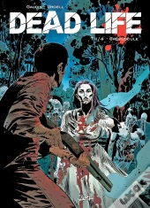 Dead Life Tome 1 : Crépuscule