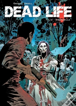 Capa do artigo Dead Life Tome 1 : Crépuscule