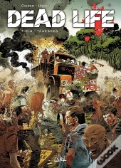 Dead Life Tome 2 : Ténèbres