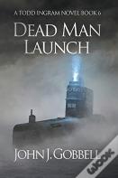 Dead Man Launch