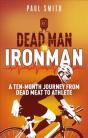 Dead Man To Iron Man - Preview