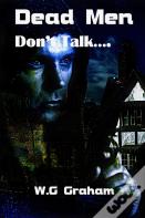 Dead Men Don'T Talk...