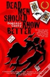 Dead Men Should Know Better