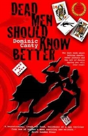 Dead Men Should Know Better - Preview