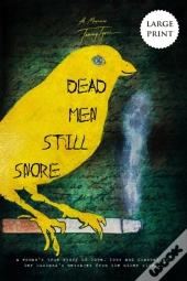 Dead Men Still Snore