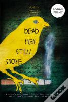 Dead Men Still Snore