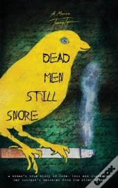 Dead Men Still Snore
