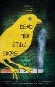 Dead Men Still Snore