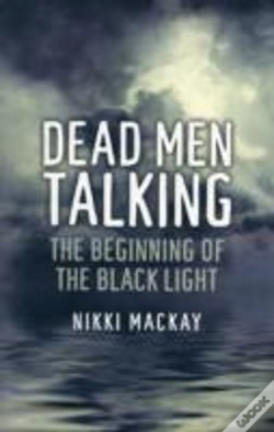 Capa do artigo Dead Men Talking Â€“ The Beginning Of The Black Light
