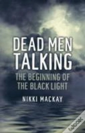 Capa do artigo Dead Men Talking Â€“ The Beginning Of The Black Light