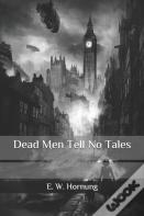 Dead Men Tell No Tales