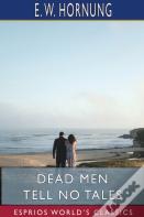 Dead Men Tell No Tales (Esprios Classics)