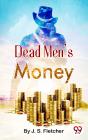 Dead Men'S Money - Preview