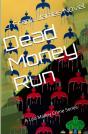 Dead Money Run - Preview