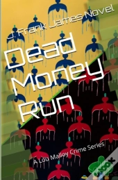 Dead Money Run
