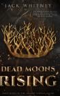 Dead Moons Rising: First Book In The Hon - Preview