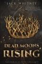 Dead Moons Rising - Preview