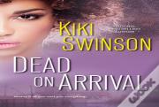 Dead On Arrival