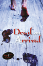 Dead On Arrival - Preview