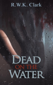 Dead On The Water