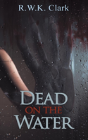 Dead On The Water - Preview