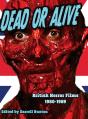 Dead Or Alive  British Horror Films 1980 - Preview